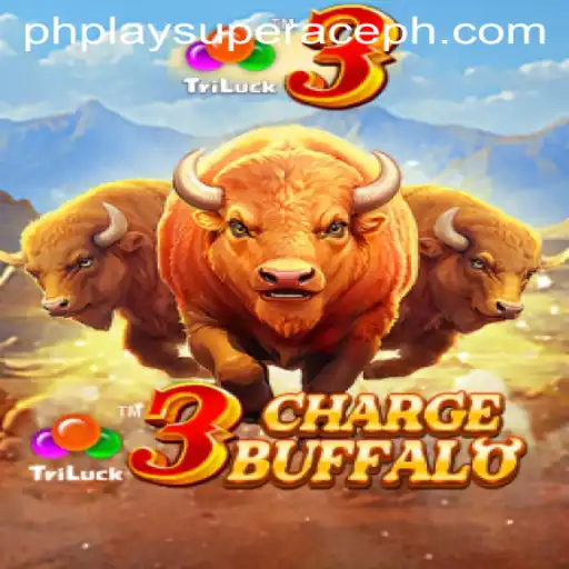3ChargeBuffalo: A Fresh Gaming Experience with PhPlay Super Ace