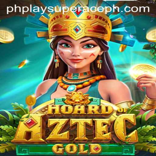 Unveiling HoardofAztecgold: A Thrilling Adventure with PhPlay Super Ace