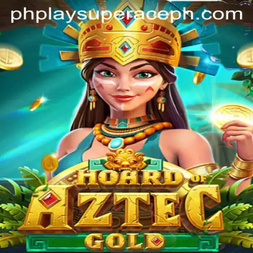 Unveiling HoardofAztecgold: A Thrilling Adventure with PhPlay Super Ace