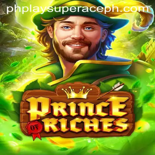 Exploring the Exciting World of PrinceOfRiches: A New Era of Gaming with PhPlay Super Ace