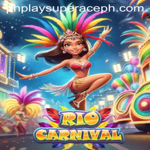 Experience the Vibrant World of RioCarnival with PhPlay Super Ace