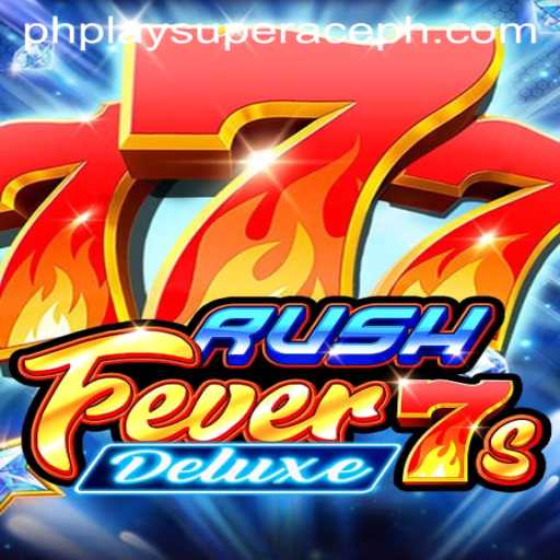 RushFever7sDeluxe: Unveiling the Thrills of PhPlay Super Ace